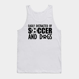 Soccer Easily distracted by soccer and dogs Tank Top